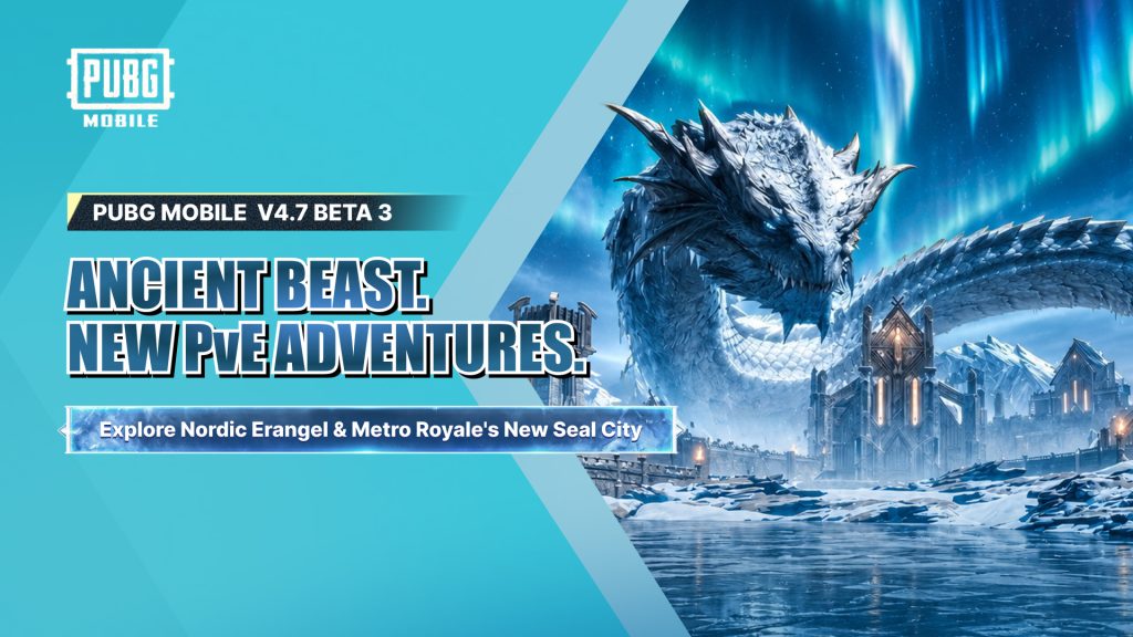 PUBG MOBILE V4.7 Beta 3 featuring the Ancient Beast event in Nordic-themed Erangel and the new Seal City PvE map in Metro Royale